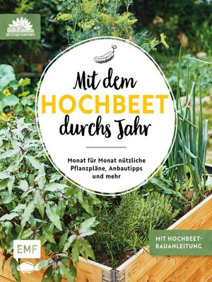 cover image of Mit dem Hochbeet durchs Jahr